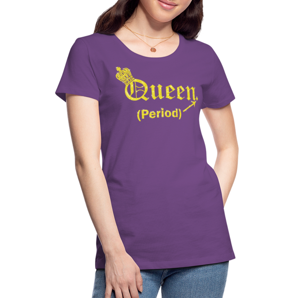 Queen. Period. Royalty-shirt (Womens) - purple